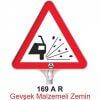 Gevşek Malzemeli Zemin Levhası 169 - Uyarı Levhaları
