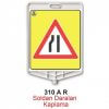 Soldan Daralan Kaplama Levhası 310 - Uyarı Levhaları
